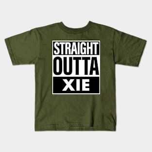 Xie Name Straight Outta Xie Kids T-Shirt